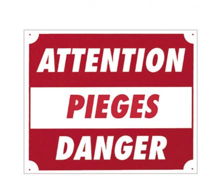 Panneau ''Attention pièges danger'' 30 x 25 cm - Akilux